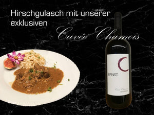 Hirschgulasch zu unserer exklusiven Cuvée Chamois